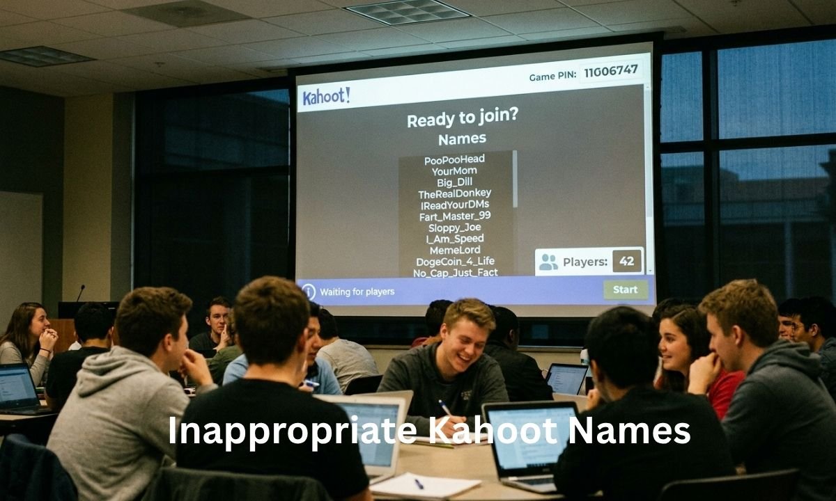 Inappropriate Kahoot Names