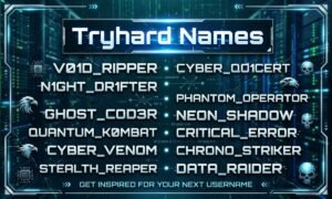 Tryhard Names